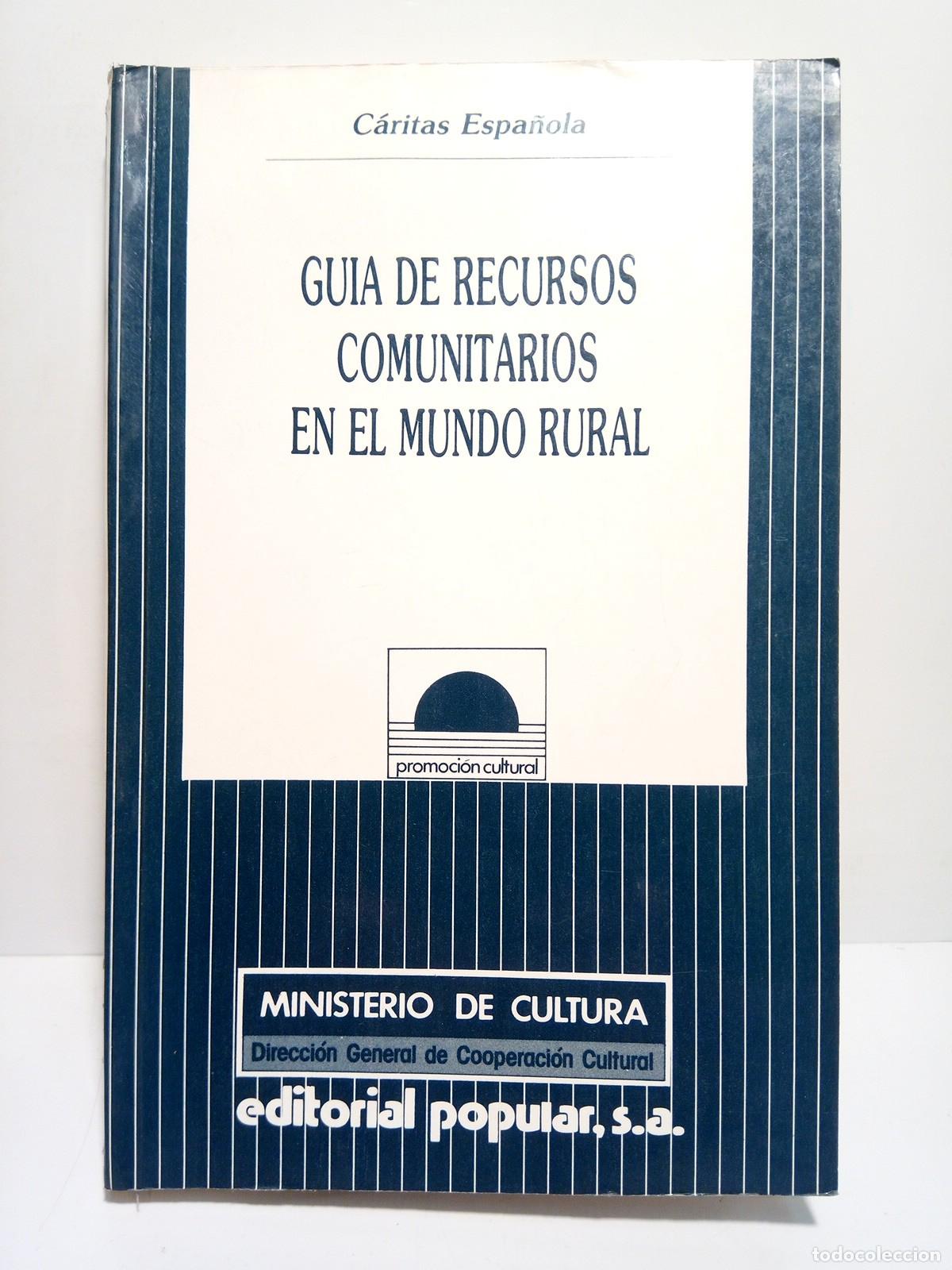 Libri di seconda mano: CARITAS ESPA&Ntilde;OLA (Realiza Colectivo IOE) - Gu&iacute;a de recursos comunitarios en el mundo rural / Realiz