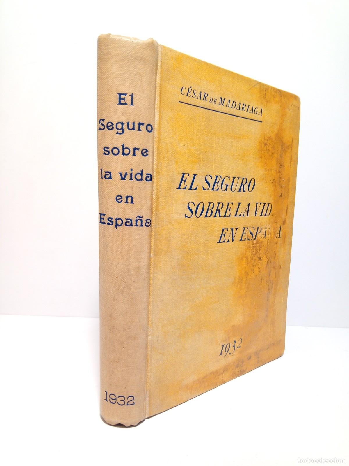 Libros: MADARIAGA, C&eacute;sar de - El seguro sobre la vida en Espa&ntilde;a - Foto 1