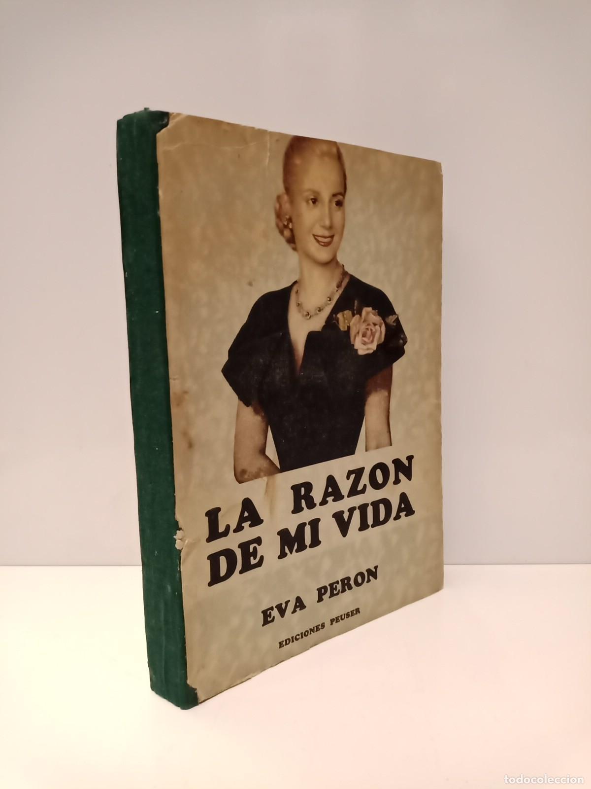 Libros: PERON, Eva - La raz&oacute;n de mi vida - Foto 1
