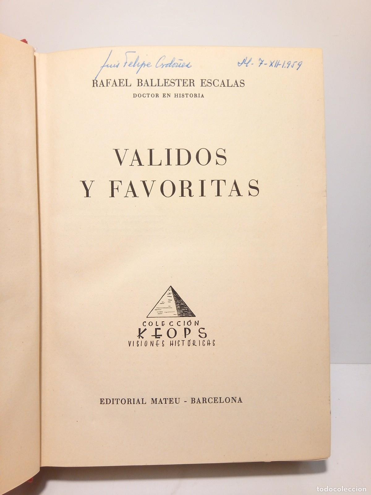 Libros: BALLESTER ESCALAS, Rafael - Validos y Favoritas - Foto 2