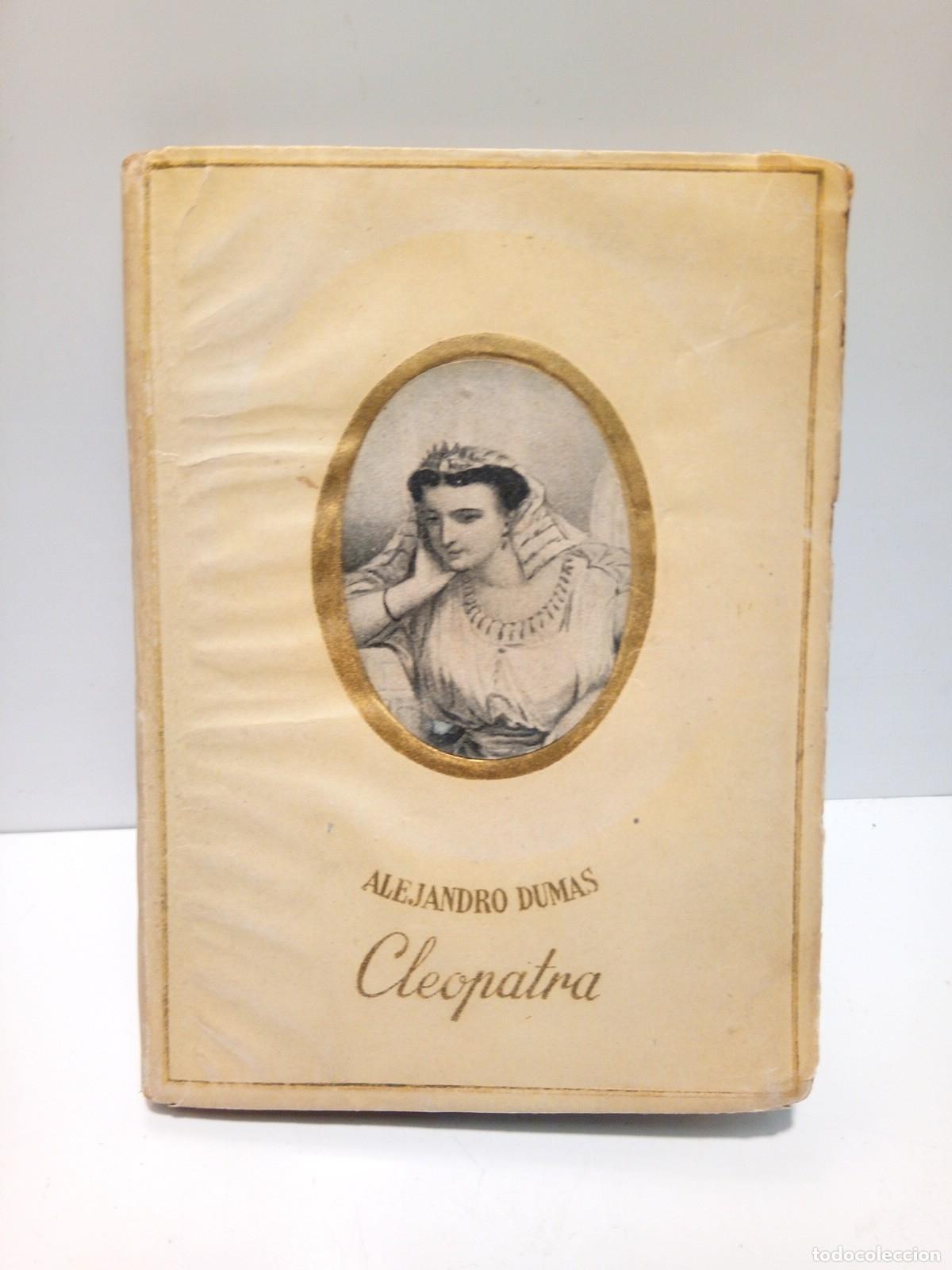 Libros: DUMAS, Alejandro - Cleopatra / Traducci&oacute;n de Sergio del Valle - Foto 1