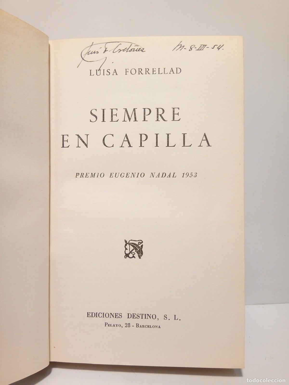Libros: FORRELLAD, Luisa - Siempre en capilla (Premio Eugenio Nadal 1953) - Foto 2