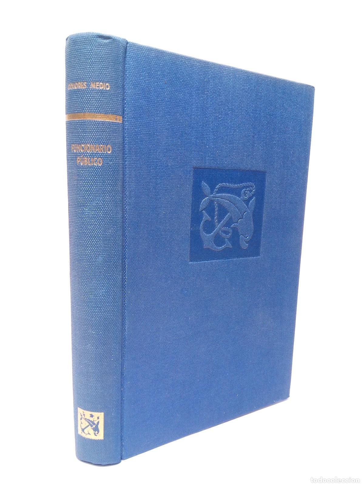 Libros: MEDIO. Dolores - Funcionario P&uacute;blico - Foto 1
