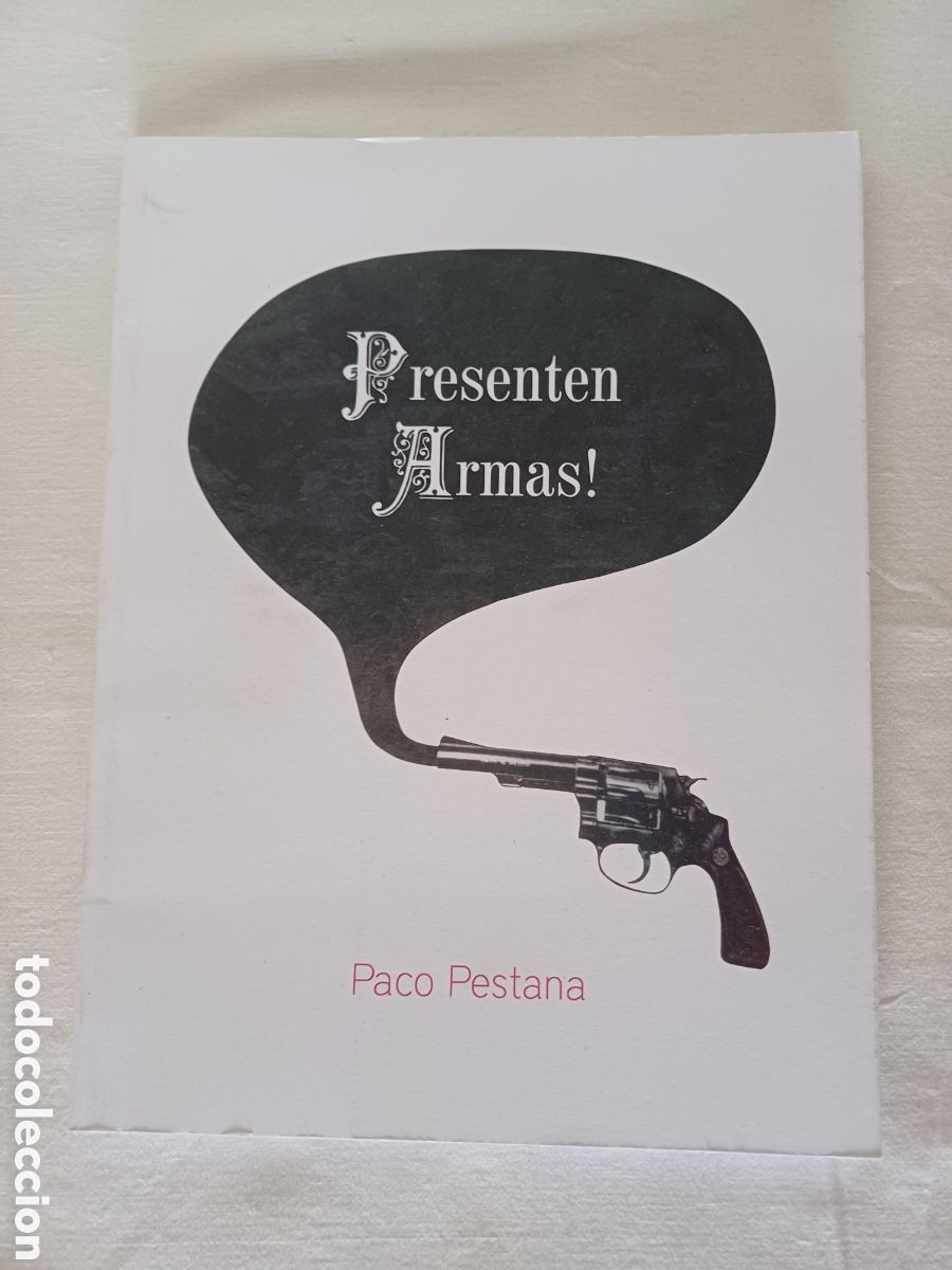 Libros: Presenten Armas Paco Pestana G6 - Foto 1