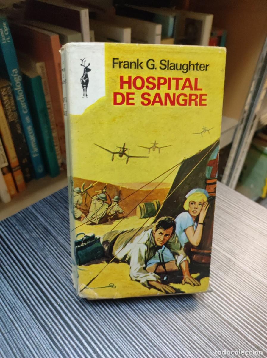Libros: HOSPITAL DE SANGRE FRANK G. SLAUGHTER - Foto 1