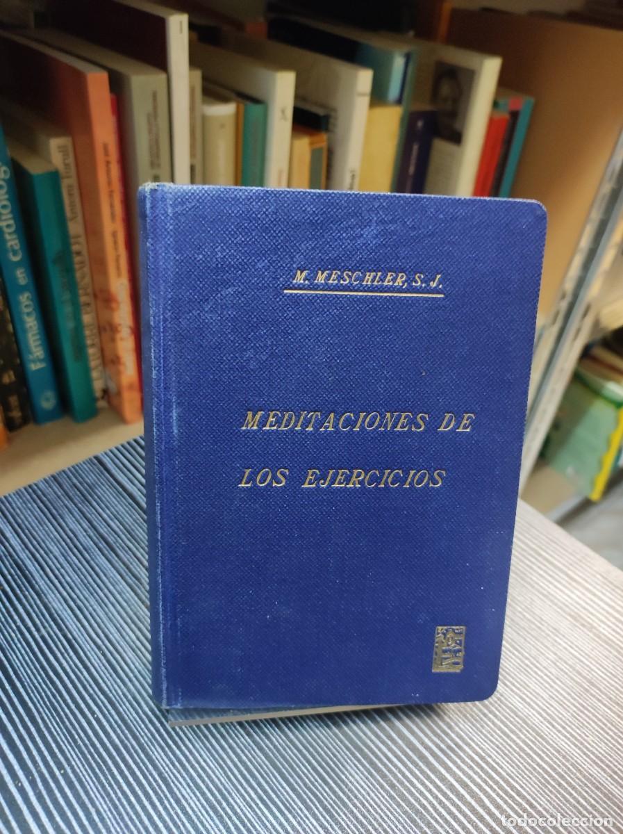 Libros: Meditaciones de los ejercicios. M. Meschler - Foto 1