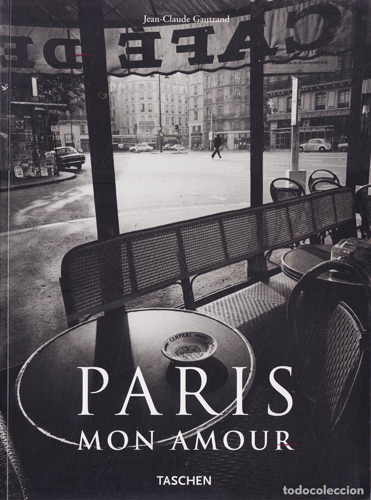 Libros: Paris Mon Amour - Gautrand, Jean-Claude - Taschen America Llc