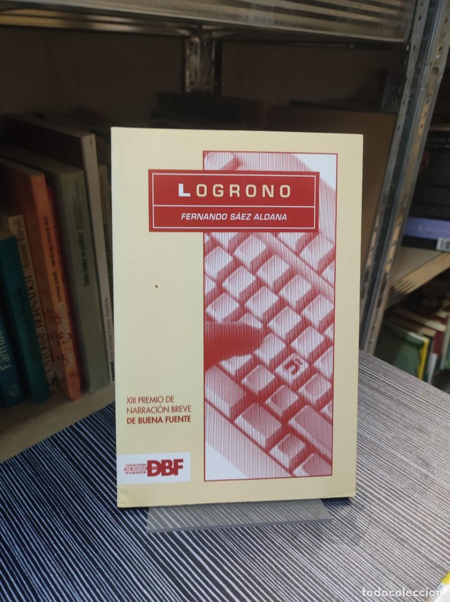 Libros: LOGRO&Ntilde;O FERNANDO SAEZ ALDANA - Foto 1