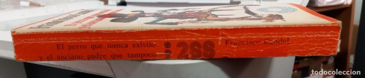 Libros: El perro que nunca existi&oacute; y el anciano padre que tampoco. - CANDEL, Francisco: - Foto 3