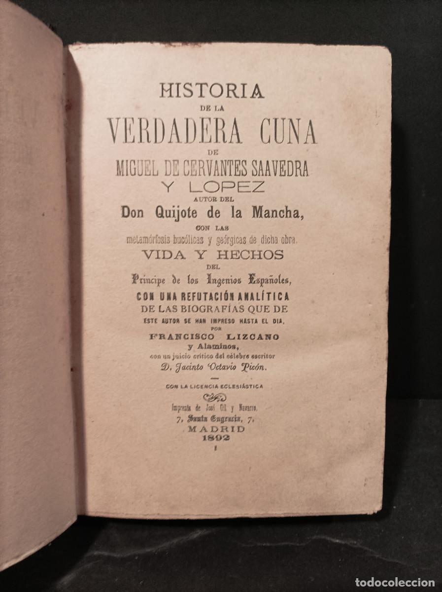 Libros: LIZCANO Y ALAMINOS, Francisco.- - Historia de la verdadera cuna de M. de Cervantes Saavedra.