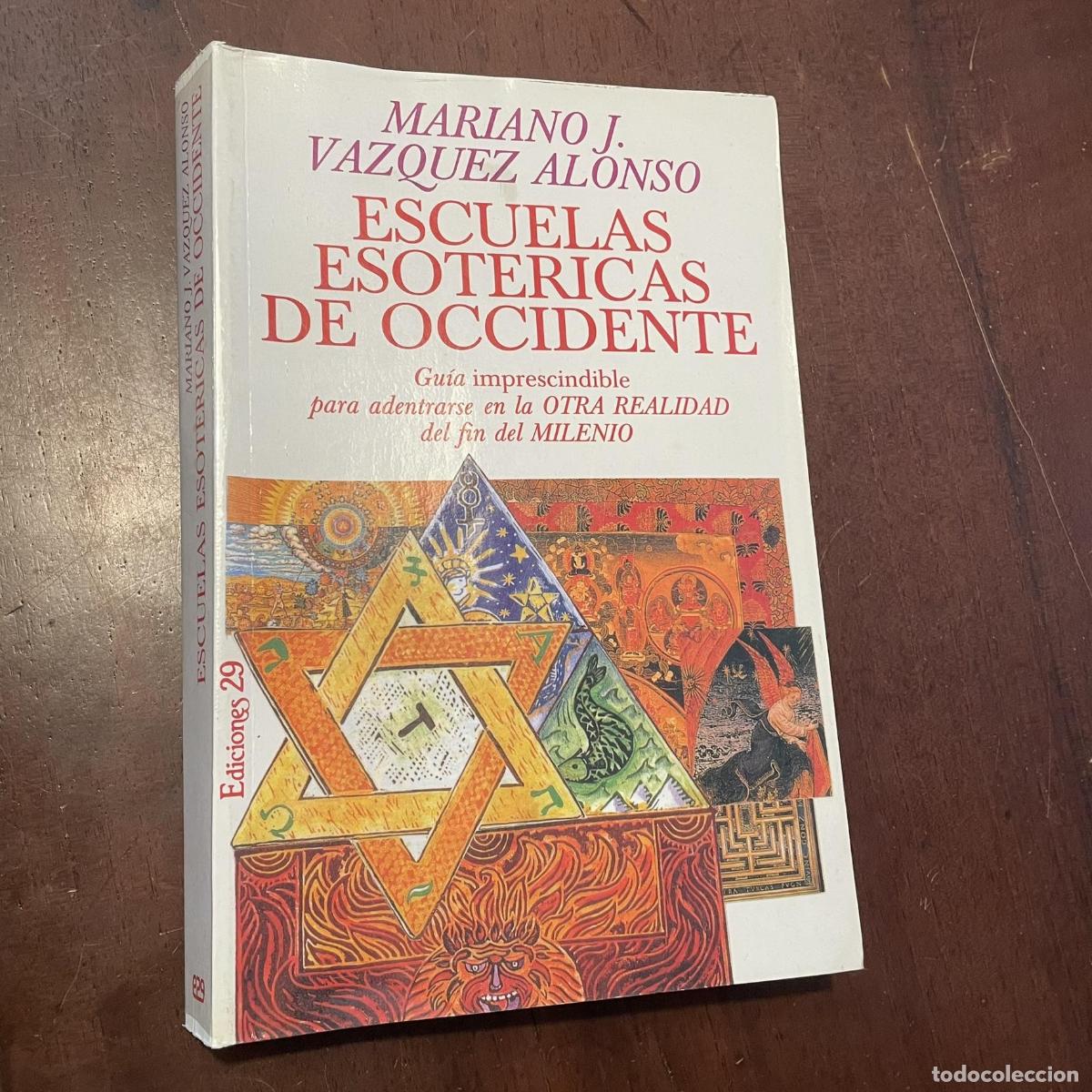 Libros: Escuelas esot&eacute;ricas de occidente - Mariano J. V&aacute;zquez Alonso - Foto 1