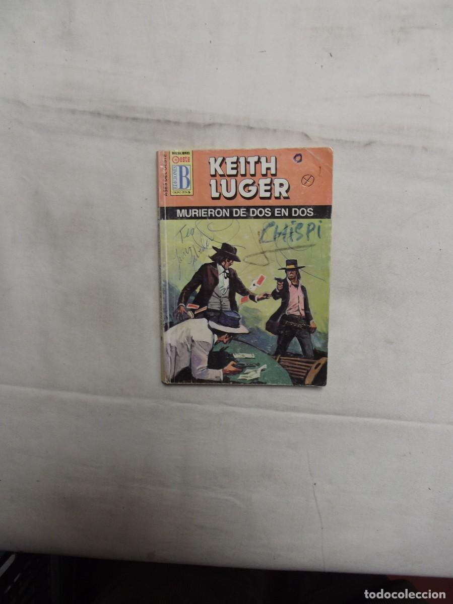 Libros: NOVELA OESTE - MURIERON DE DOS EN DOS POR KEITH LUGER - Foto 1