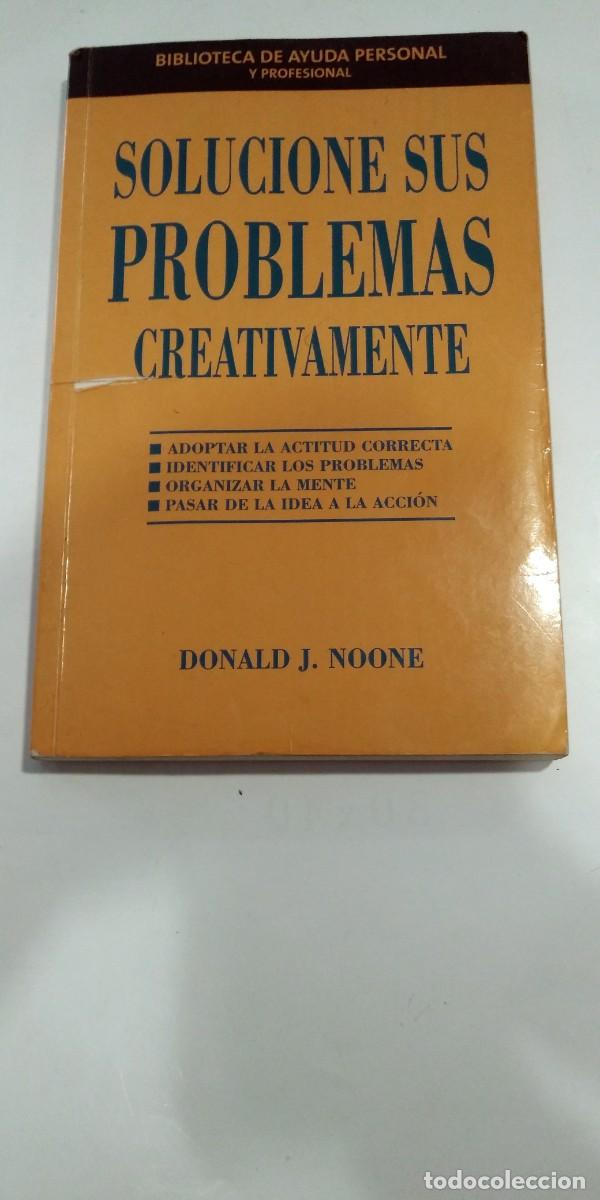 Libros: Solucione sus problemas creativamente Donald J. Noone - Foto 1