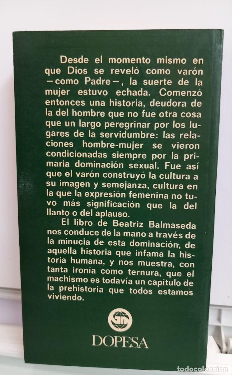 Libros: La mujer, la pata quebrada y en casa. - BALMASEDA, Beatriz: - Foto 2