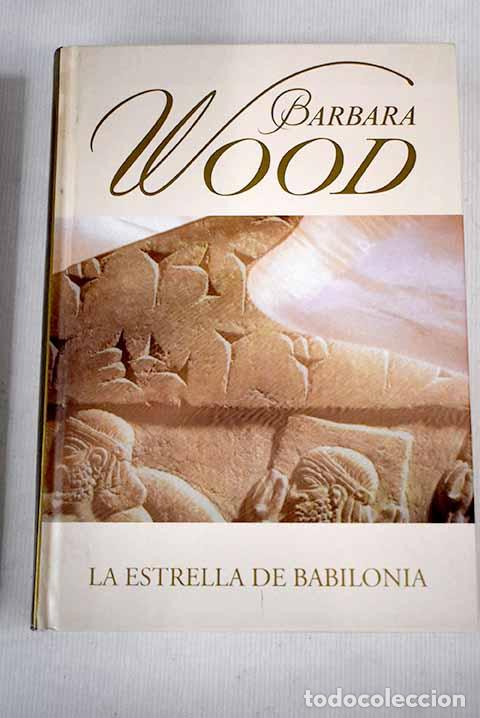 Libros: La estrella de Babilonia.- Wood, Barbara - Foto 1