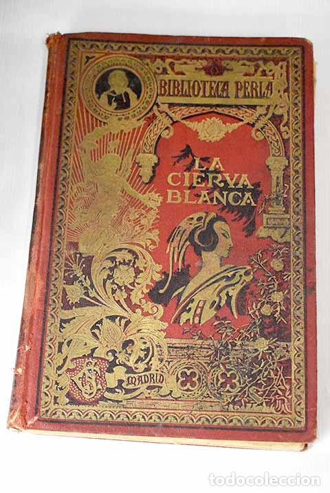 Libros: La cierva blanca: : Saturnino Calleja. - Foto 1