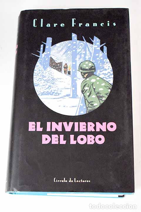 Libros: El invierno del lobo.- Francis, Clare - Foto 1