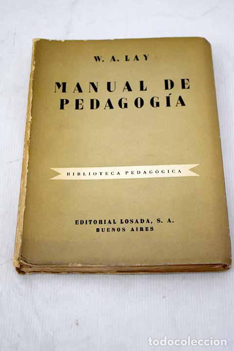 Libros: Manual de pedagog&iacute;a: Lay, W. A..- Lay, W. A. - Foto 1