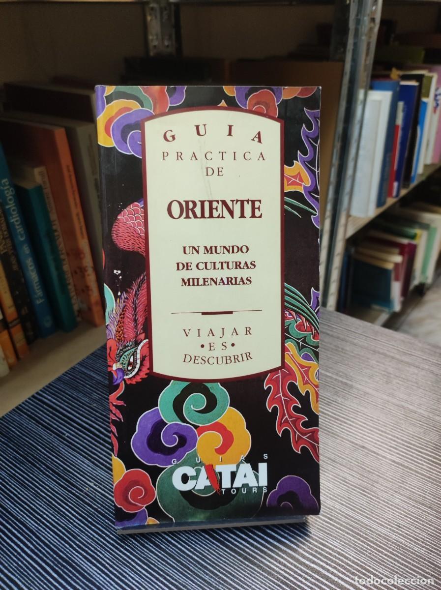 books: GUIA PRACTICA DE ORIENTE: UN MUNDO DE CULTURAS MILENARIAS.