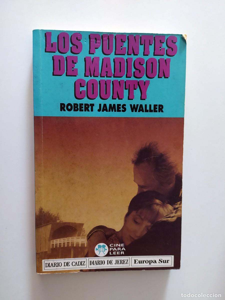 Libros: LIBRO LOS PUENTES DE MADISON DE ROBERT JAMES WALLER - Foto 1