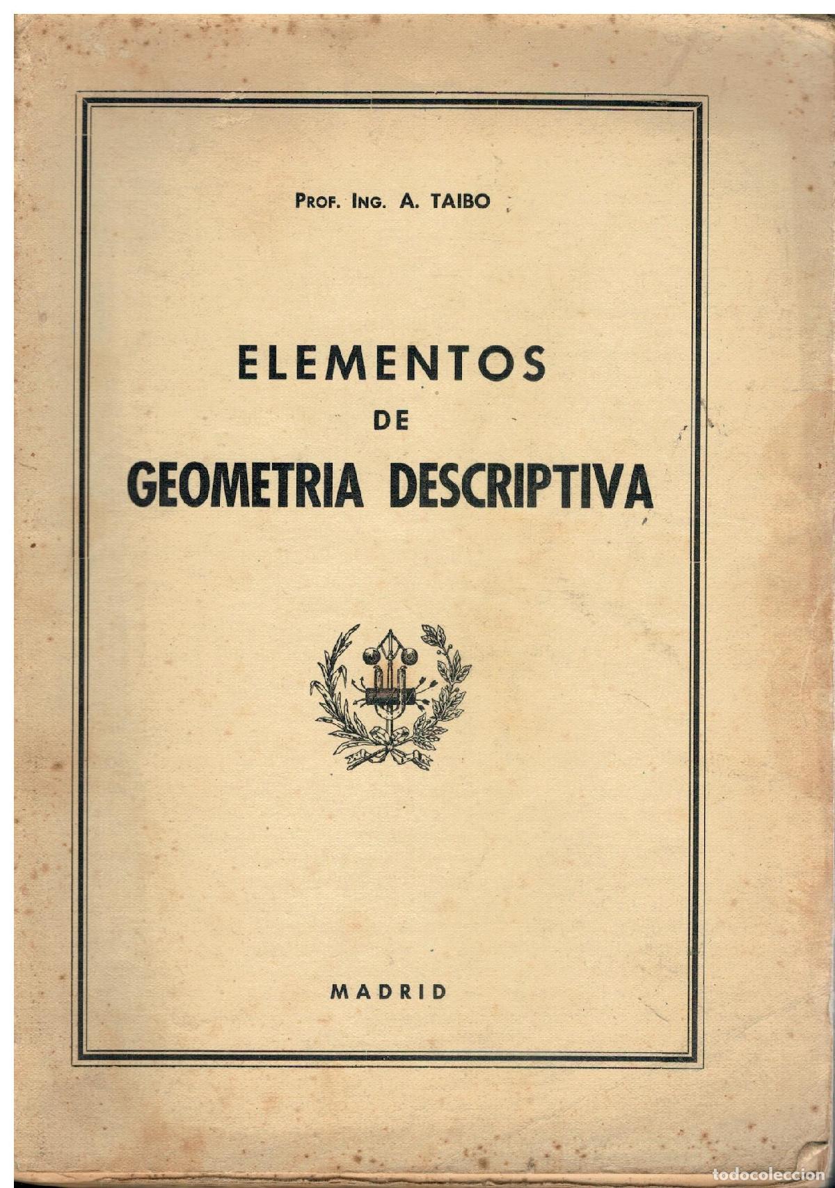 books: ELEMENTOS DE GEOMETR&Iacute;A DESCRIPTIVA. Con 581 figuras. Con algunas anotaciones y subrayados.