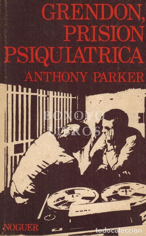 Libros: PARKER, Anthony. Grendon, prisi&oacute;n psiqui&aacute;trica - Foto 1