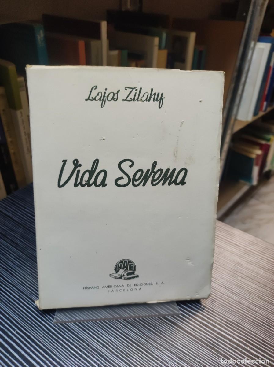 Libros: VIDA SERENA / Lajos Zilahy - Foto 1