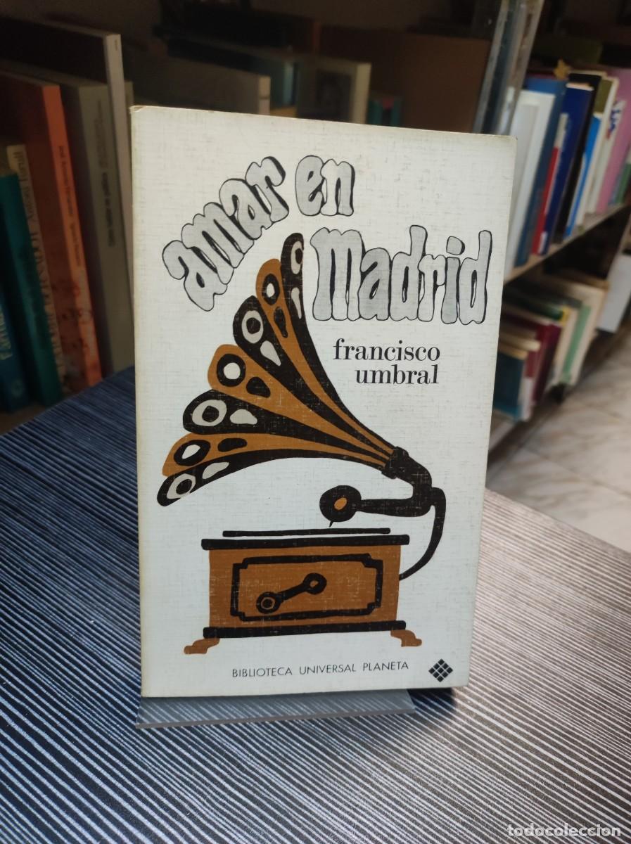 Libros: AMAR EN MADRID . FRANCISCO UMBRAL - Foto 1