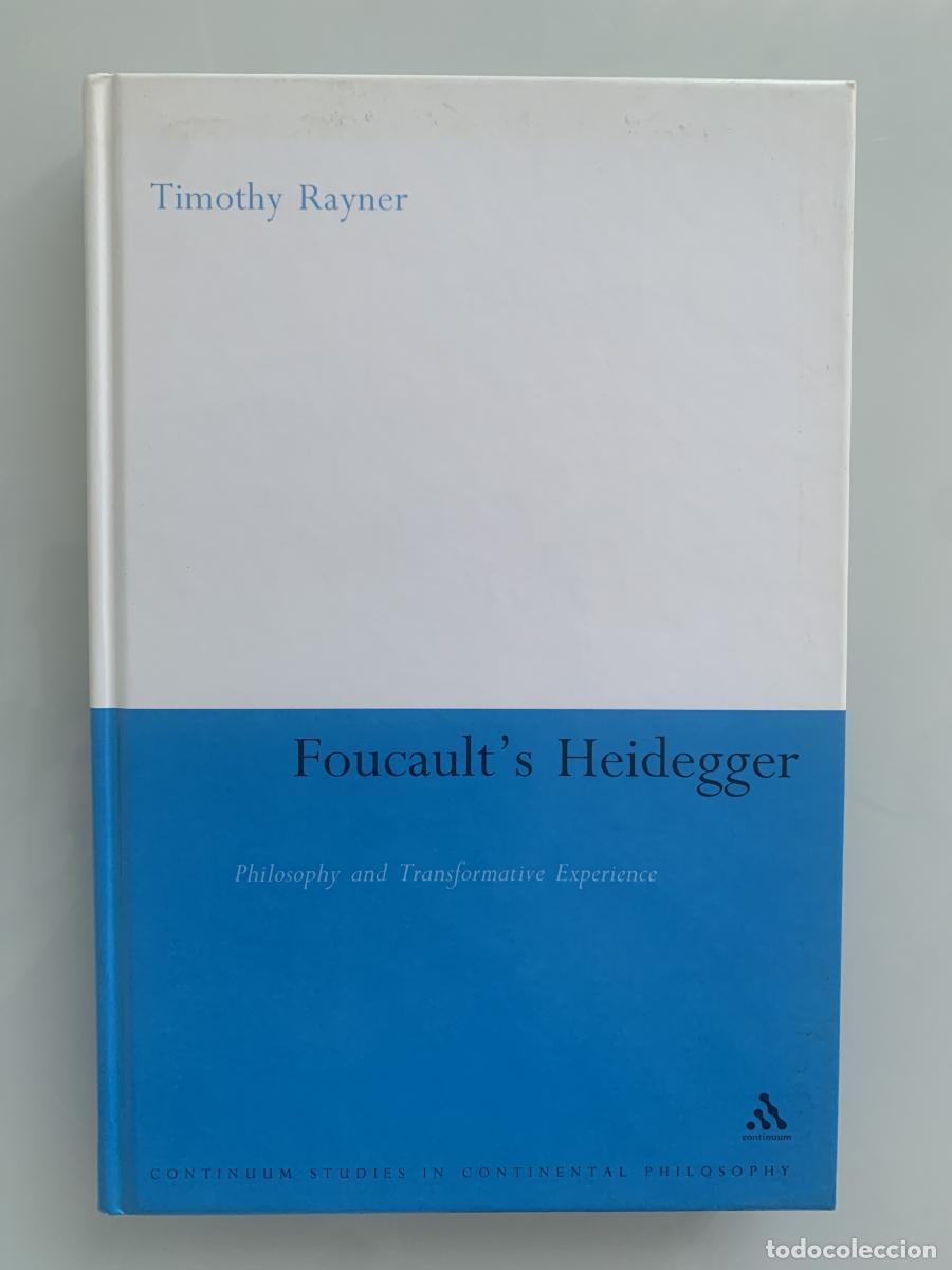 Libros: FOUCAULTS HEIDEGGER: Philosophy and Transformative Experience - Timothy Rayner - Foto 1