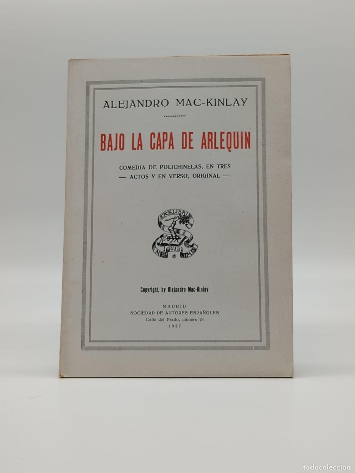 Libros: MAC-KINLAY, Alejandro. - Bajo la capa de arlequin. - Foto 1