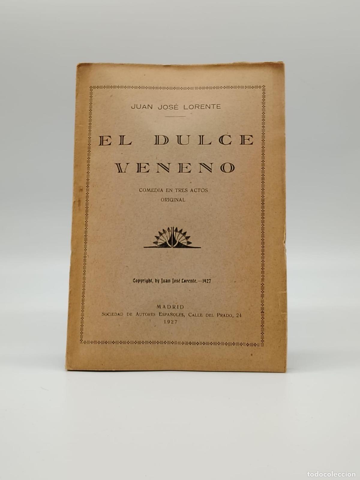 Libros: LLORENTE, Juan Jos&eacute;. - El dulce veneno. - Foto 1