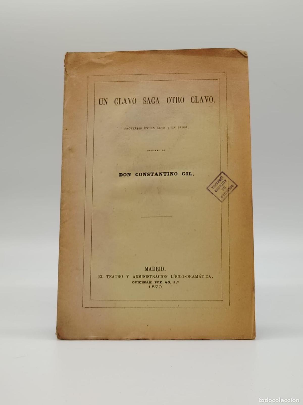Libros: GIL, Constantino - Un clavo saca otro clavo. - Foto 1