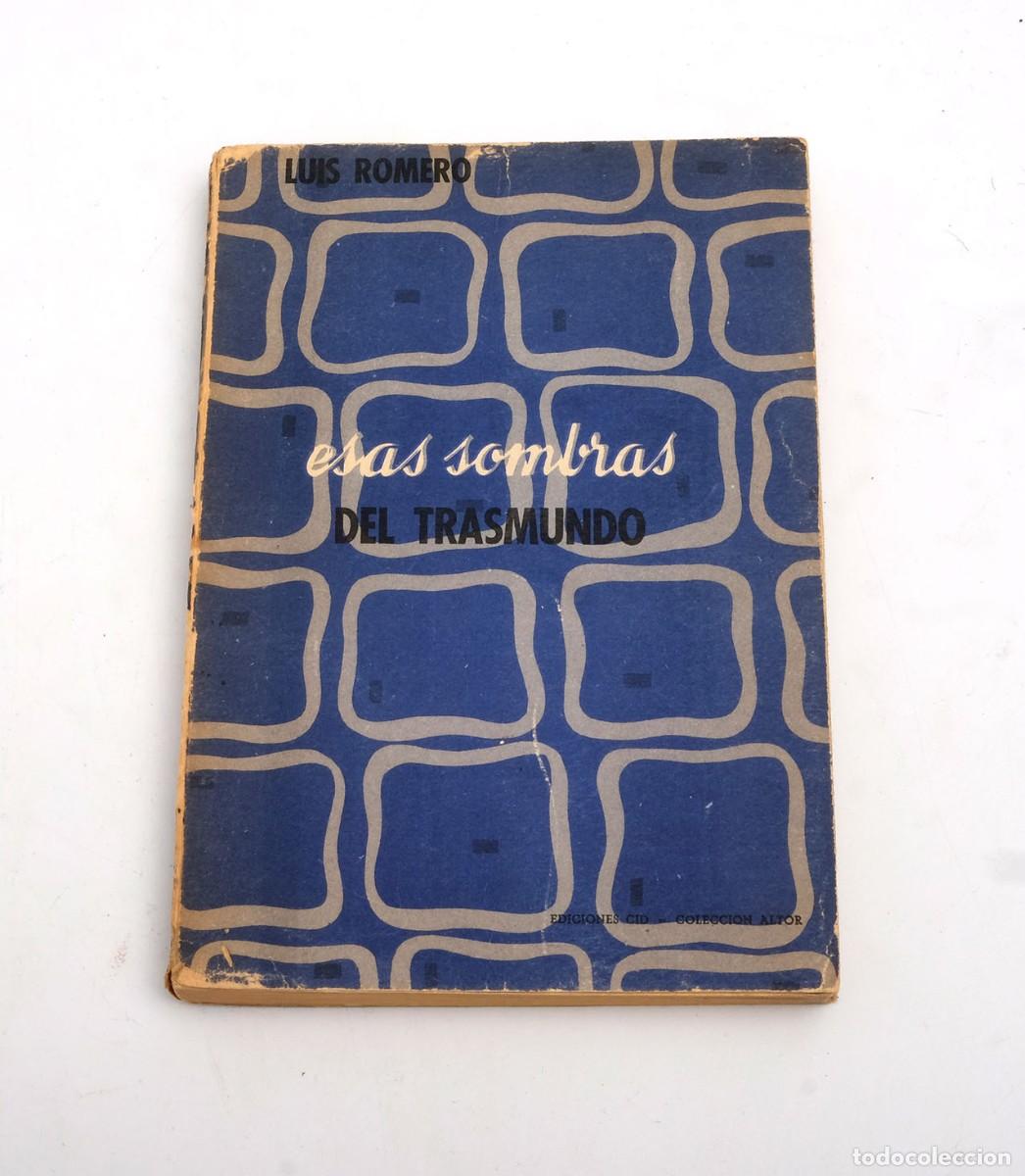 Libros: Esas Sombras del trasmundo. Luis Romero. Ediciones CID. 1957 - Foto 1