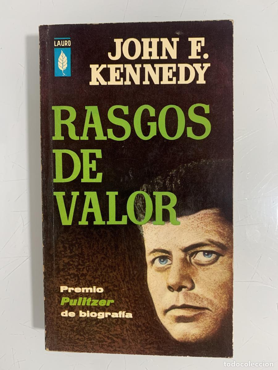 Libros: RASGOS DE VALOR - John F. Kennedy - Foto 1