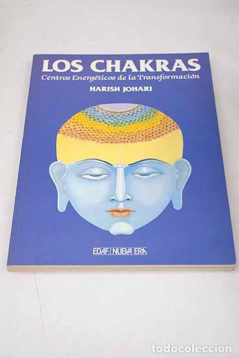 Libros: Los chakras: centros energ&eacute;ticos de la transformaci&oacute;n.- Johari, Harish - Foto 1