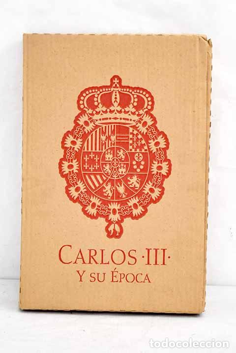 Libros: Carlos III y su &eacute;poca: la monarqu&iacute;a ilustrada - Foto 1
