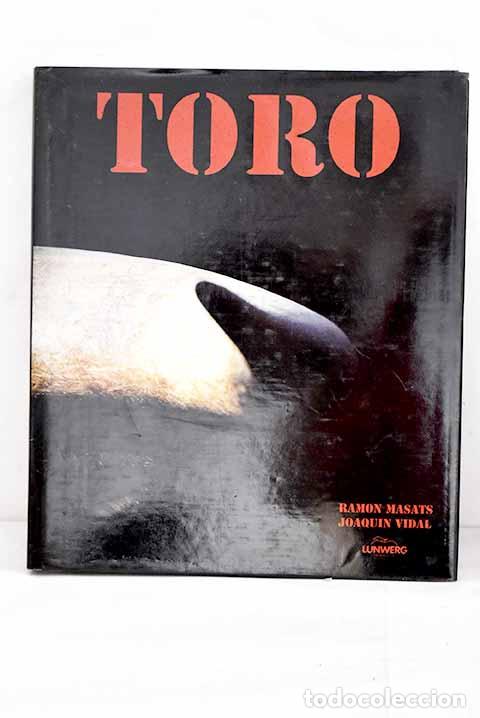 Libros: Toro: Masats, Ram&oacute;n: Lunwerg..- Masats, Ram&oacute;n - Foto 1