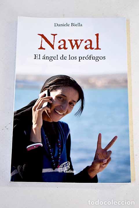 Libros: Nawal: el &aacute;ngel de los pr&oacute;fugos.- Biella, Daniele - Foto 1