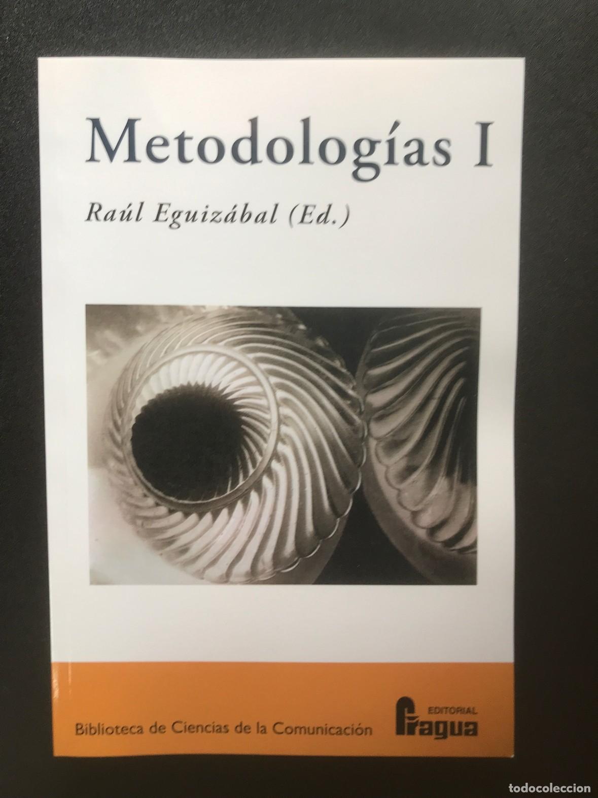 Libros: Ra&uacute;l Eguiz&aacute;bal, ed. - Metodolog&iacute;as I - Foto 1