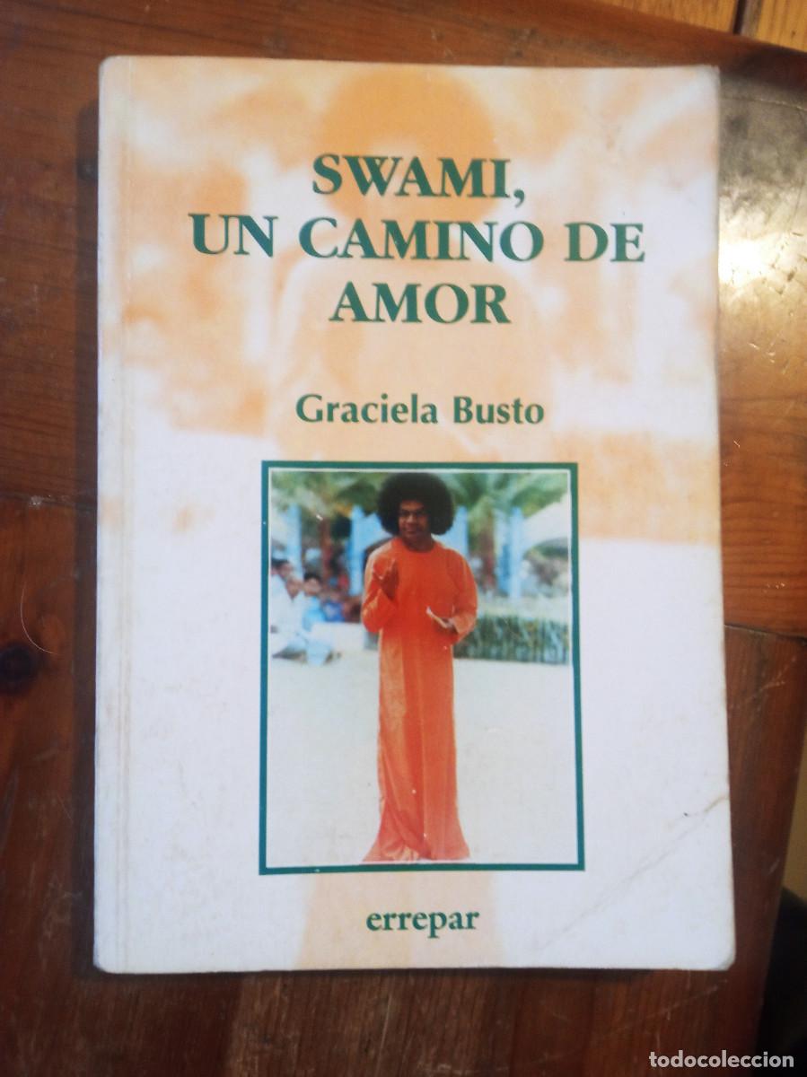 Libri di seconda mano: Graciela Busto - Swami, un camino de amor