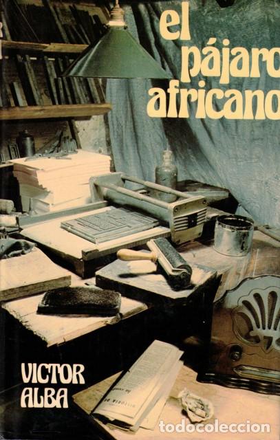 Libros: EL P&Aacute;JARO AFRICANO - ALBA, VICTOR - Foto 1