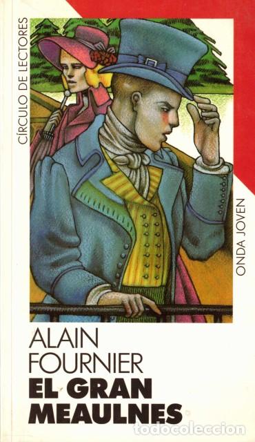 Libros: EL GRAN MEAULNES - FOURNIER, ALAIN - Foto 1