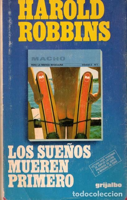 Libros: LOS SUE&Ntilde;OS MUEREN PRIMERO - ROBBINS, HAROLD - Foto 1