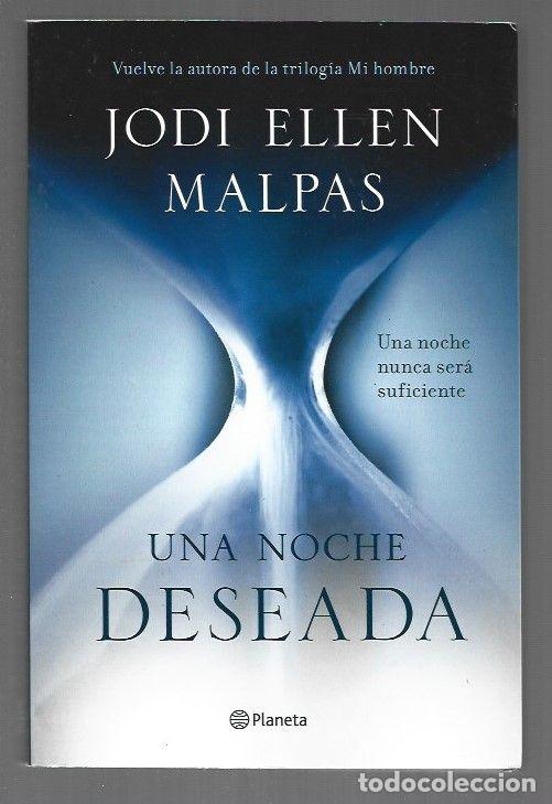 Libros: NOCHE DESEADA - UNA - MALPAS, JODI ELLEN - Foto 1