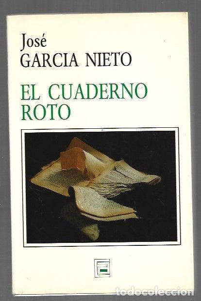 Libros: CUADERNO ROTO - EL - GARCIA NIETO, JOSE - Foto 1