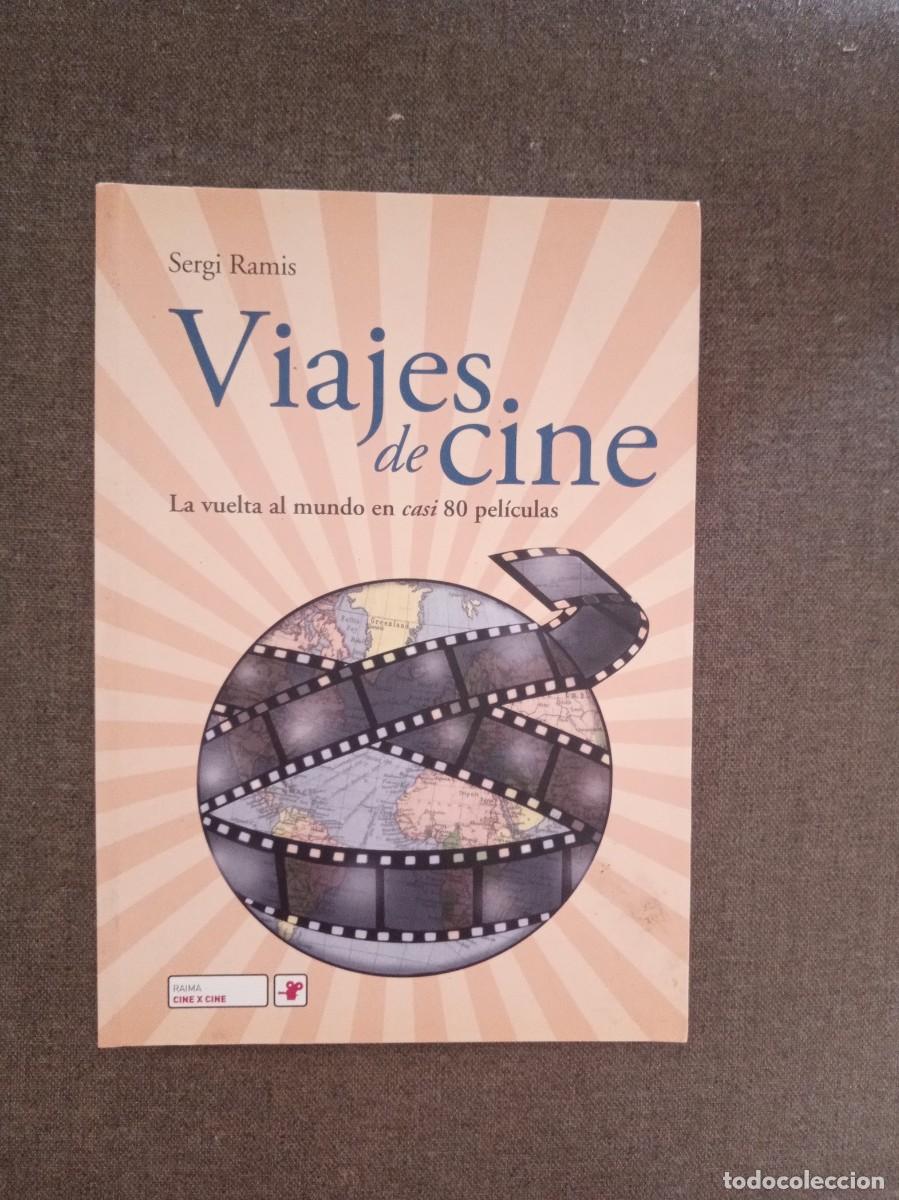 Libros: VIAJES DE CINE, La vuelta al mundo en casi 80 pel&iacute;culas