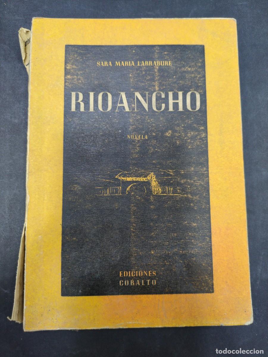 B&uuml;cher: Rioancho - Sara Mar&iacute;a Larrabuer - Ediciones Cobalto