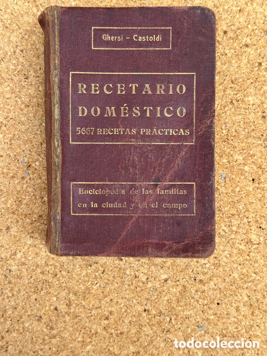 Libros: ANTIGUO LIBRO RECETARIO DOMESTICO 1911