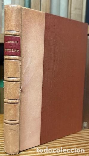 Libros: WEYLER. EL HOMBRE DE HIERRO - ROMANO, Julio - Foto 1
