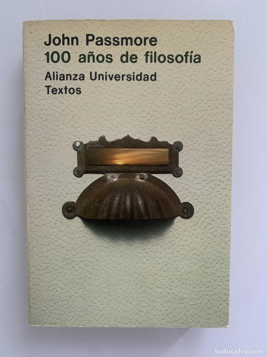 Libros: 100 A&Ntilde;OS DE FILOSOF&Iacute;A - John Arthur Passmore